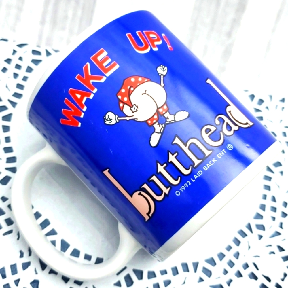 WAKE UP! BUTTHEAD Snarky Mug by Laid Back Ent 1992